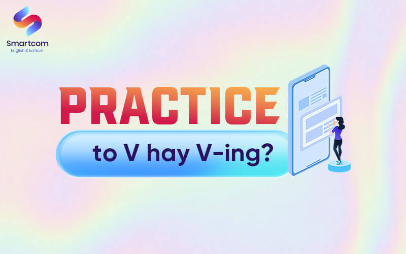 practice to v or ving
