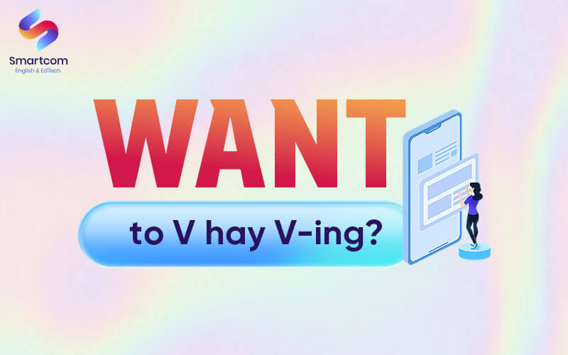 sau want là to v hay ving
