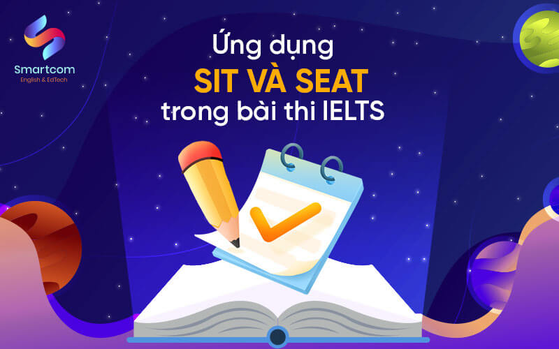 ứng dụng sit va seat trong bài thi ielts