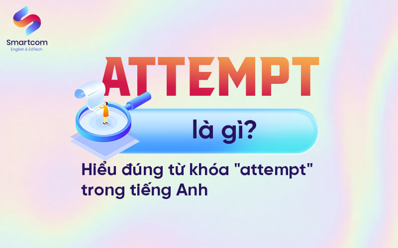 attempt nghĩa là gì