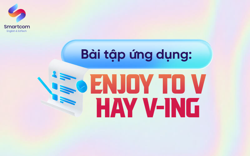 bài tập ứng dụng enjoy