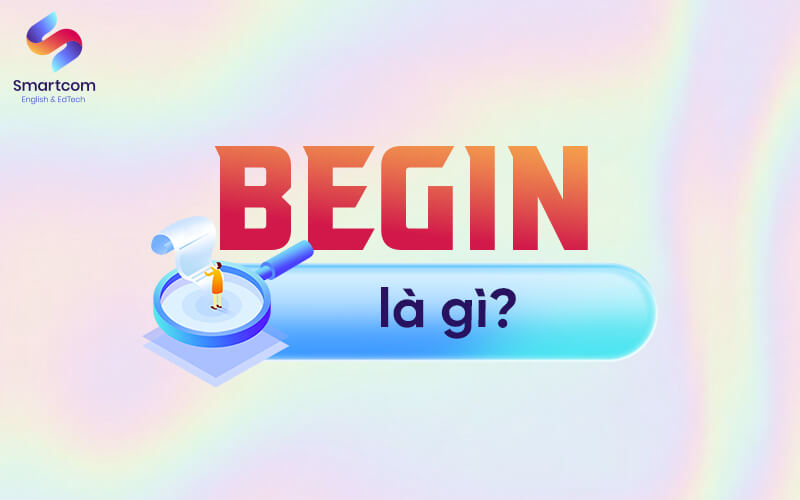 begin là gì