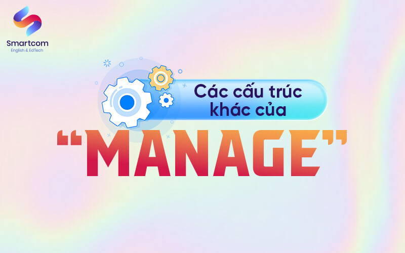 các cấu trúc khác của manage