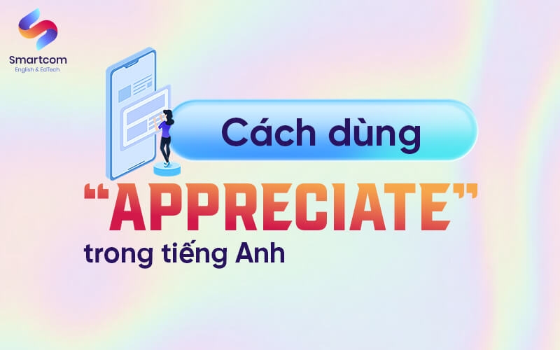 cách dùng appreciate trong tiếng anh