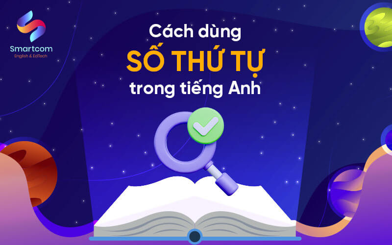 cách dùng số thứ tự trong tiếng anh