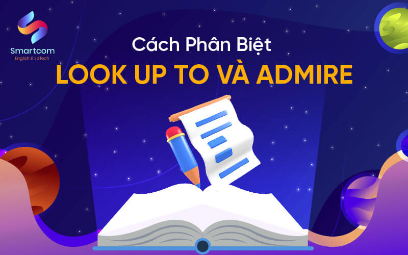 cách phân biệt look up to