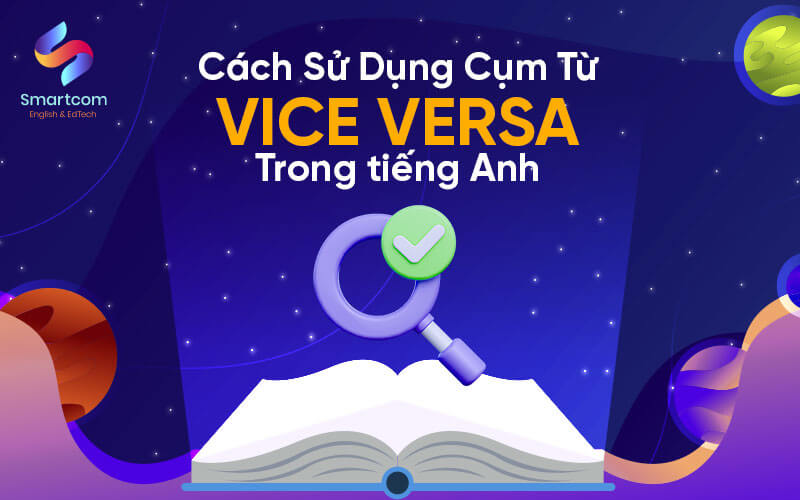 cách sử dụng cụm từ vice versa