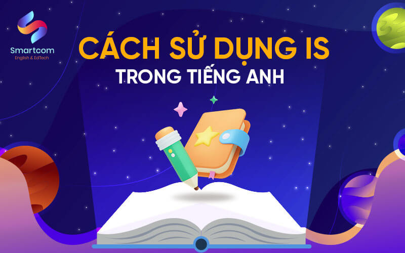 cách sử dụng is trong tiếng anh