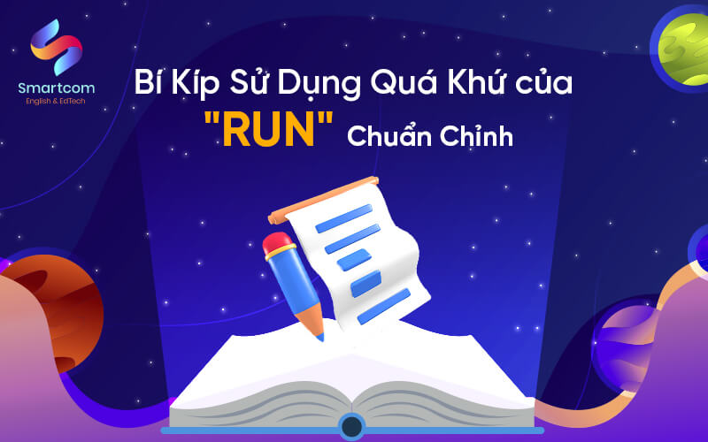 cách sử dụng quá khứ của run
