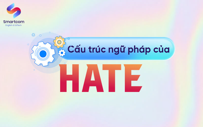 cấu trúc ngữ pháp của hate