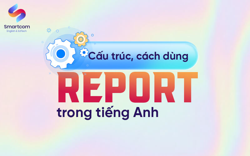 cấu trúc và cách dùng report