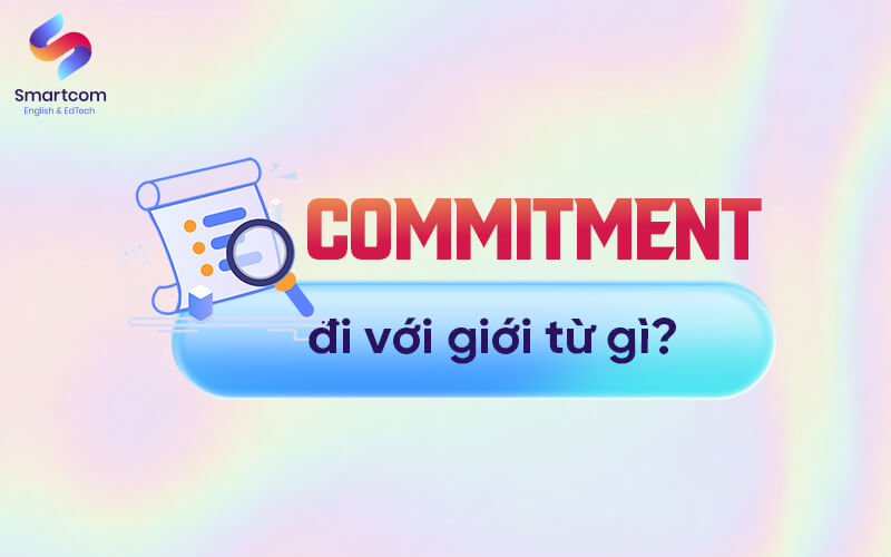 commit đi với giới từ gì