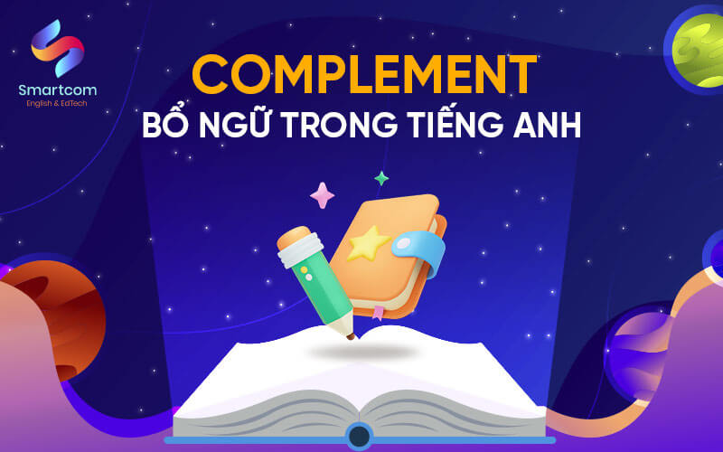 complement bổ ngữ trong tiếng anh