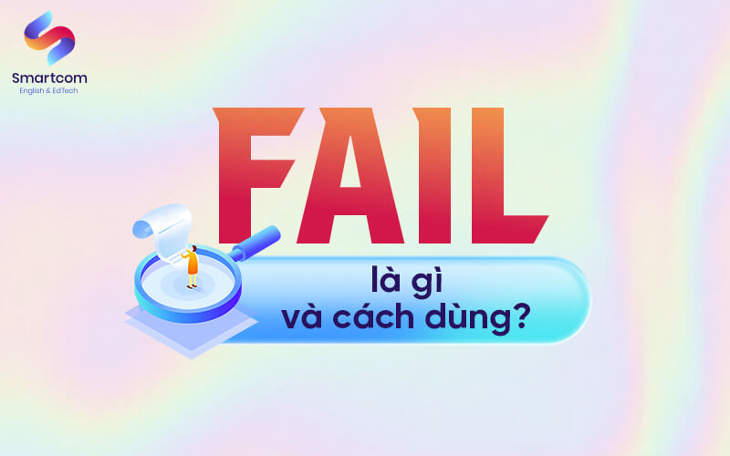 fail nghĩa là gì