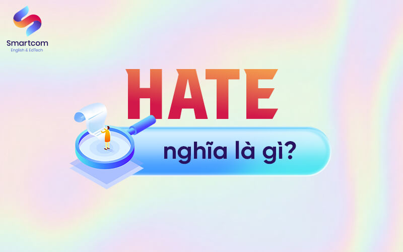 hate nghĩa là gì