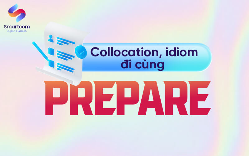 idioms đi với prepare