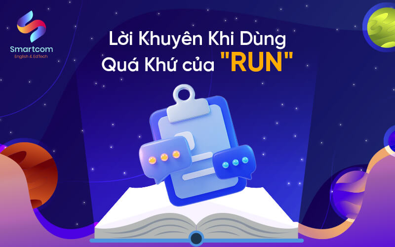 lời khuyên khi dùng quá khứ của run