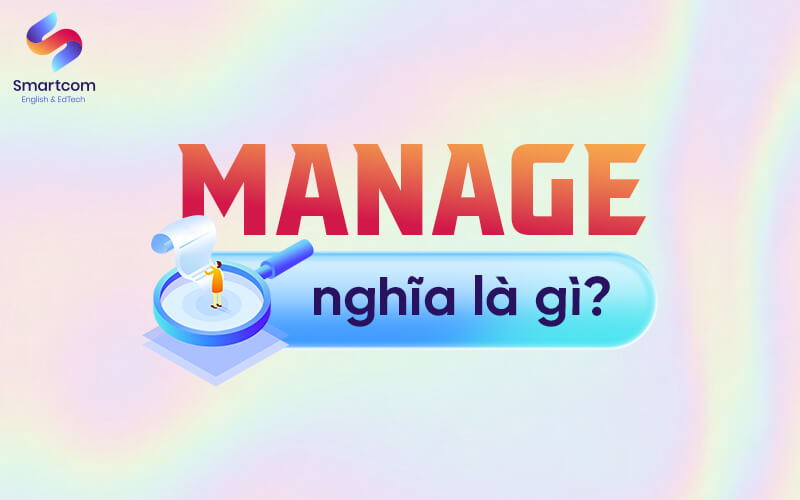 manage nghĩa là gì