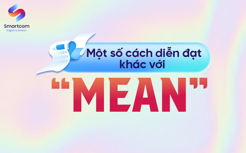 một số cách diễn đạt khác với mean