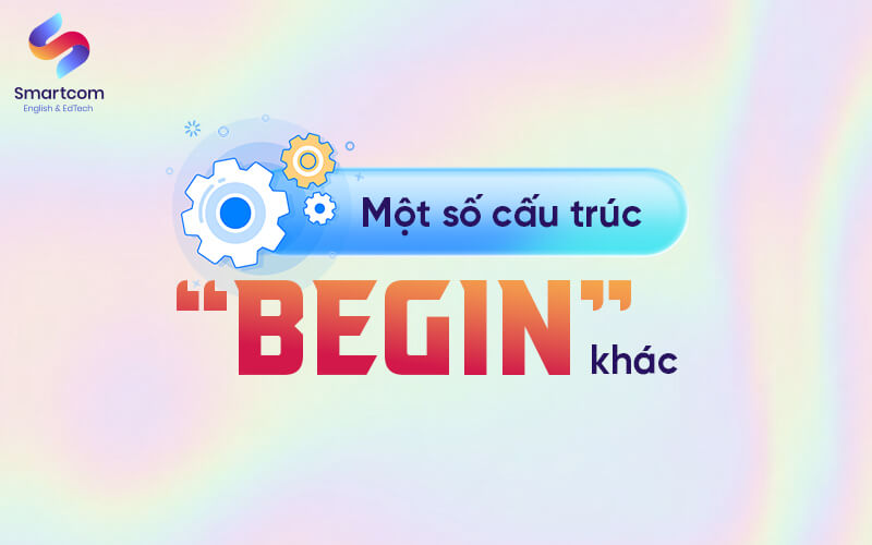 một số cấu trúc begin khác