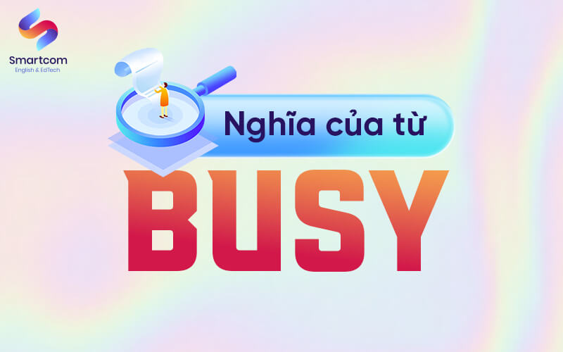 nghĩa của từ busy