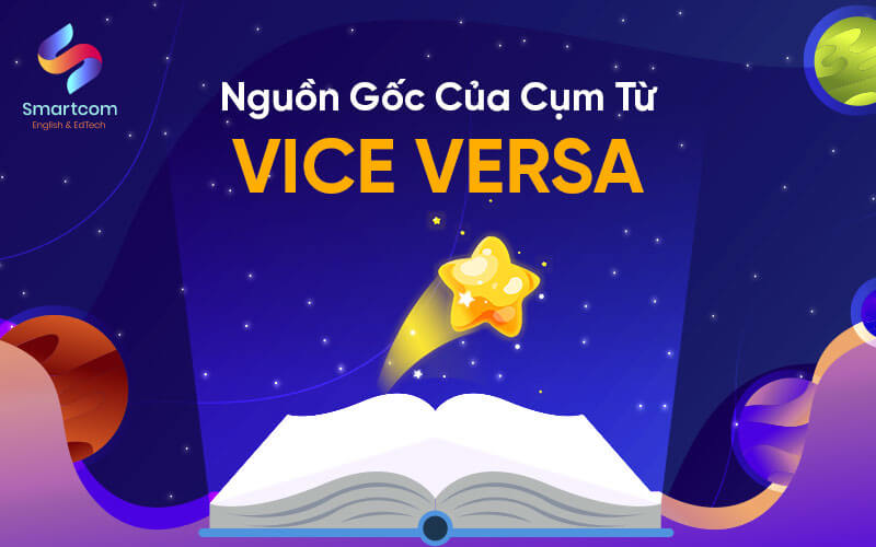 nguồn gốc của cụm từ vice versa