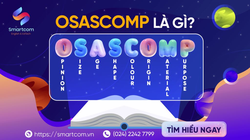 Osascomp là gì [ 5P ghi nhớ quy tắc trật tự tính từ ]