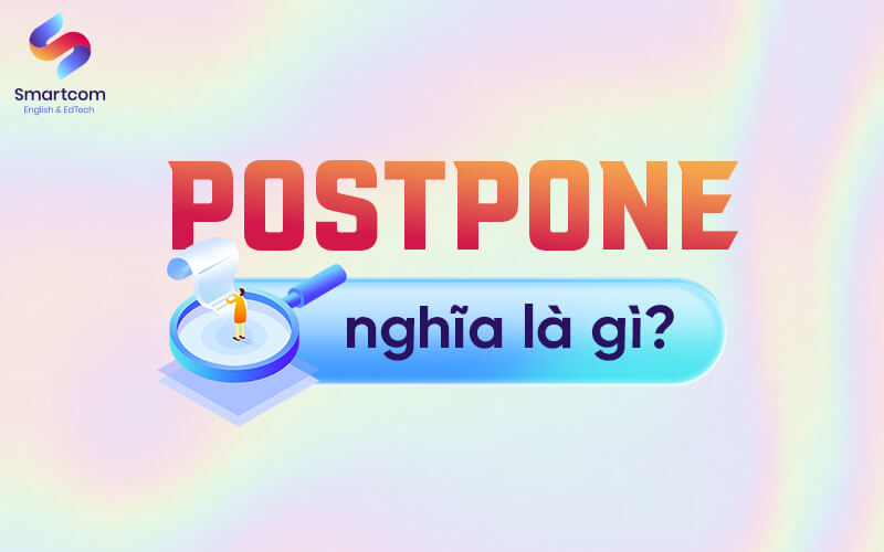 post pone nghĩa là gì