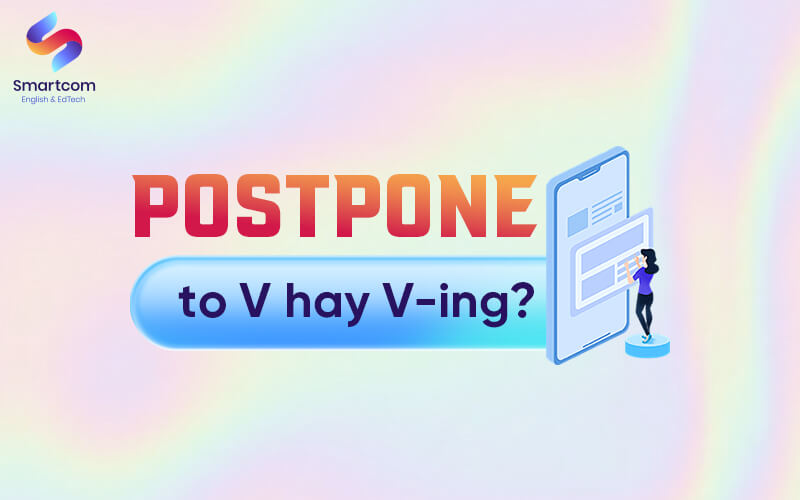 postpone to v or ving