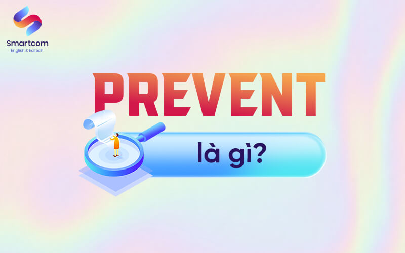 prevent nghĩa là gì