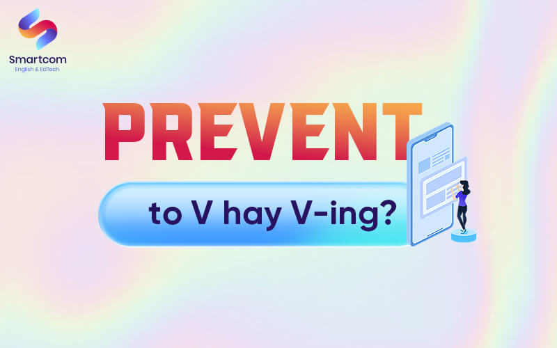 prevent to v or ving