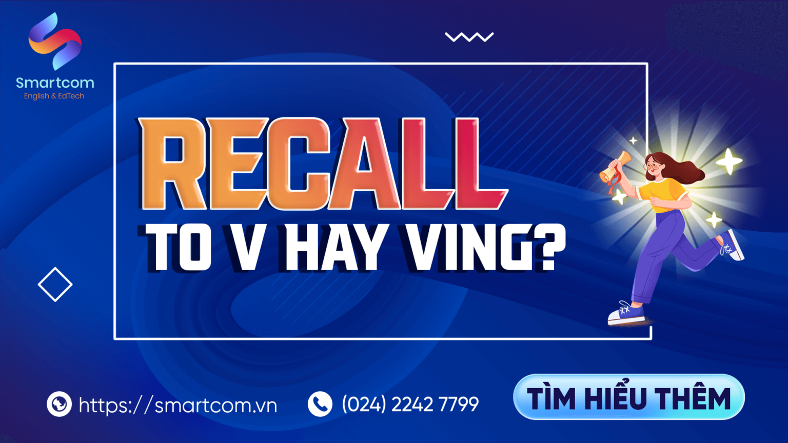 Recall To V Hay Ving [ 5P Thuộc Lòng Cấu Trúc ]