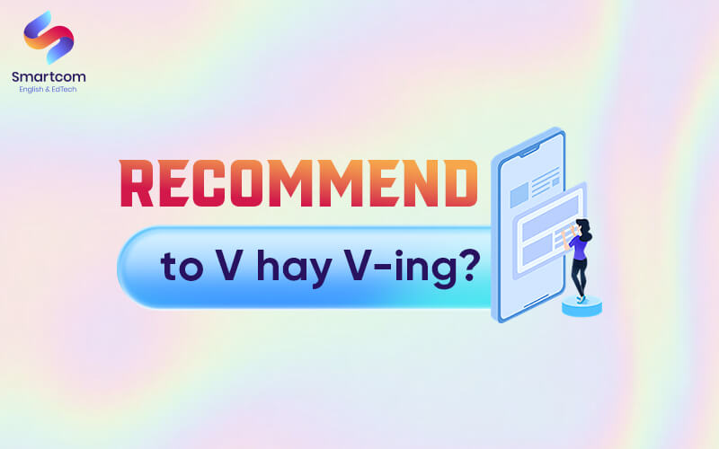 recommend to v or ving