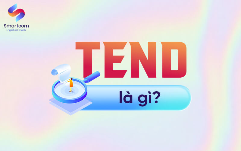 tend nghĩa là gì