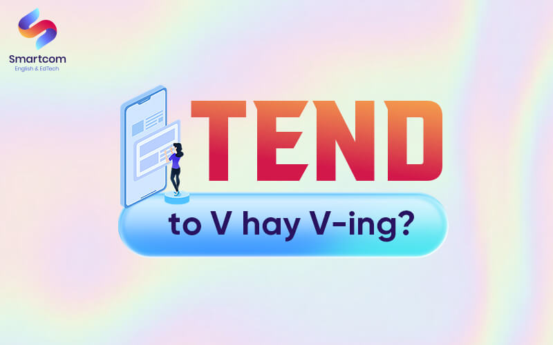 tend to v or ving