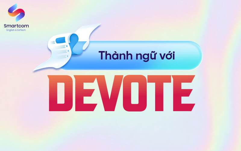 thành ngữ với devote