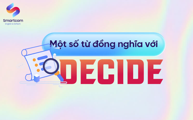 từ đồng nghĩa với decide