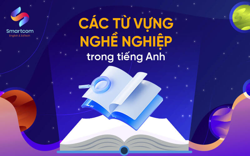 từ vựng nghề nghiệp trong tiếng anh