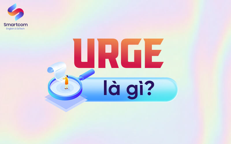 urge nghĩa là gì
