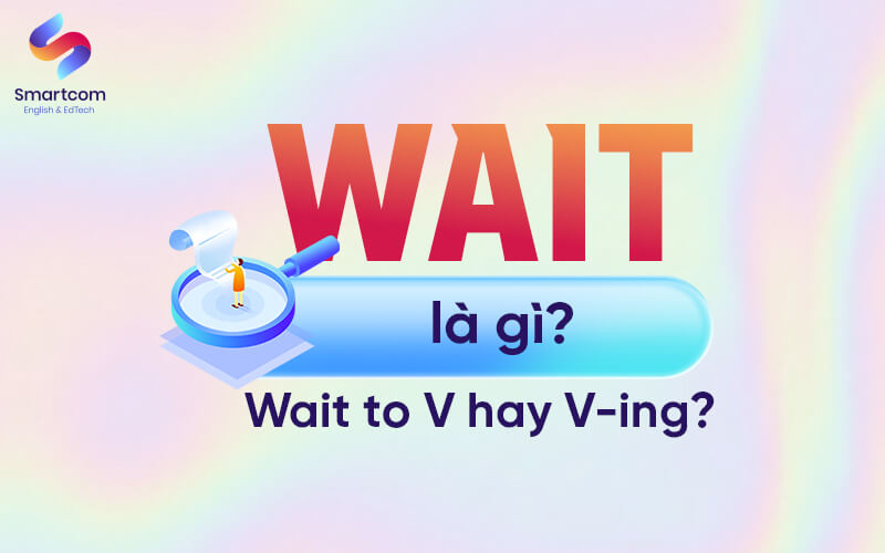 wait nghĩa là gì