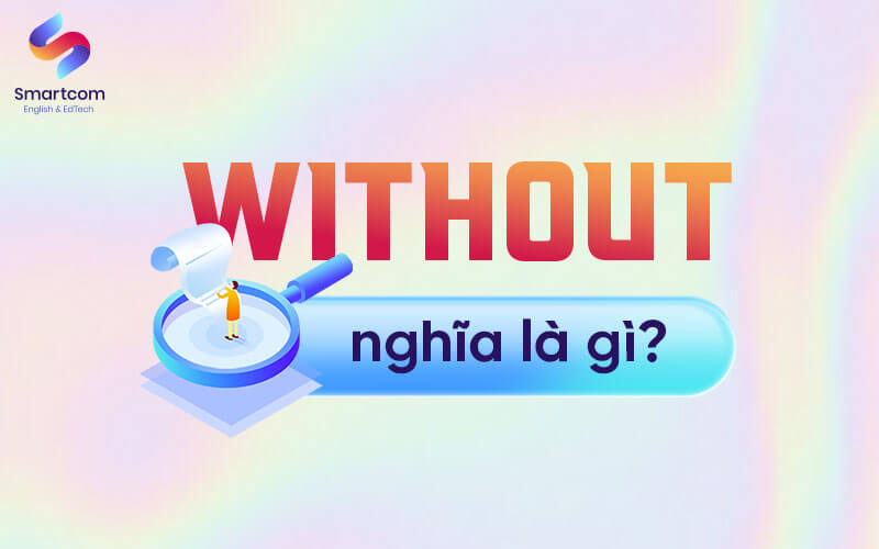 without nghĩa là gì