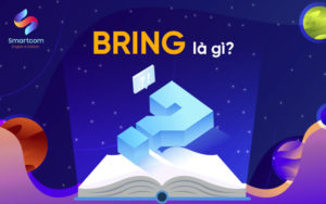Quá khứ của bring [ Thành thạo cách dùng V2 V3 của bring ]