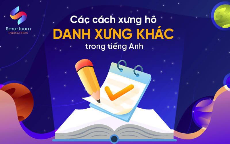 các cách xưng hô danh xưng khác trong tiếng anh