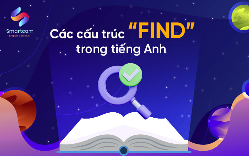 các cấu trúc find trong tiếng anh