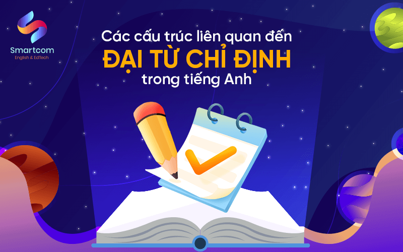 các cấu trúc liên quan đến đại từ chỉ định