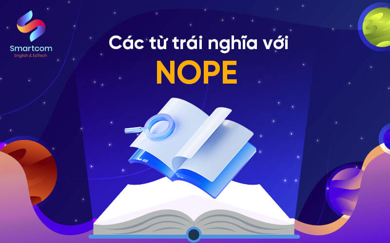 các từ trái nghĩa với nope