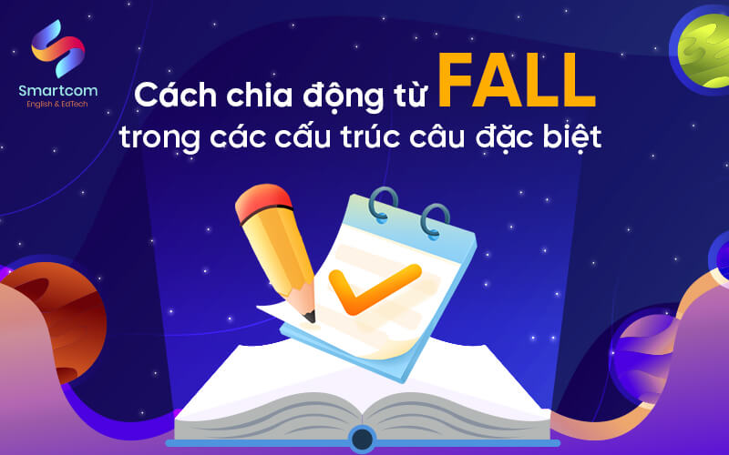 cách chia động từ fall trong các cấu trúc đặc biệt