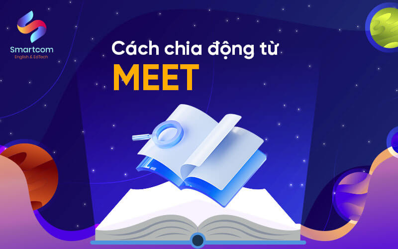 cách chia động từ meet