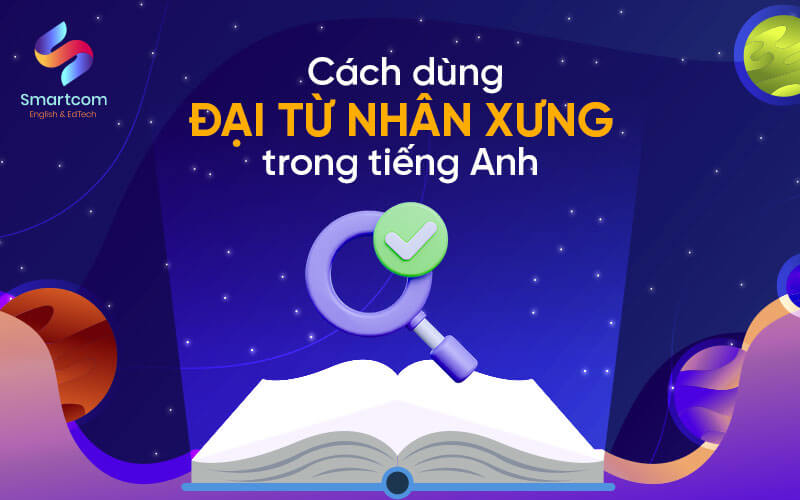 cách dùng đại từ nhân xưng trong tiếng Anh