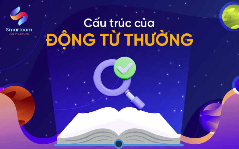 cấu trúc của động từ thường